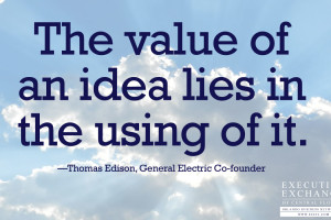 Value of Ideas Is Using Them